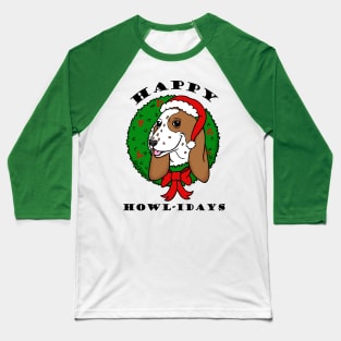 Happy Howlidays Baseball T-Shirt